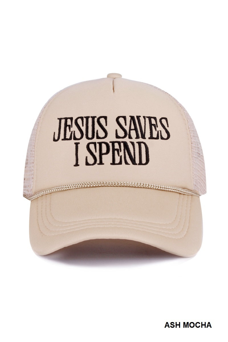 Jesus saves I spend trucker hat