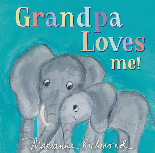 Grandpa Loves me!