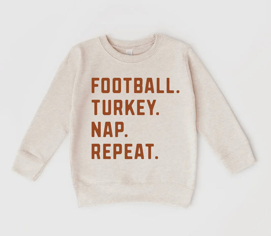 Football. Turkey. Nap. Repeat Sweatshirt
