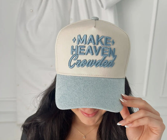 Make heaven crowded