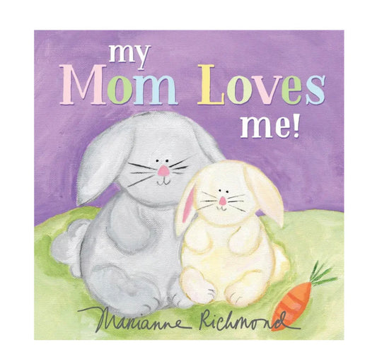 My mom loves me - hardback book