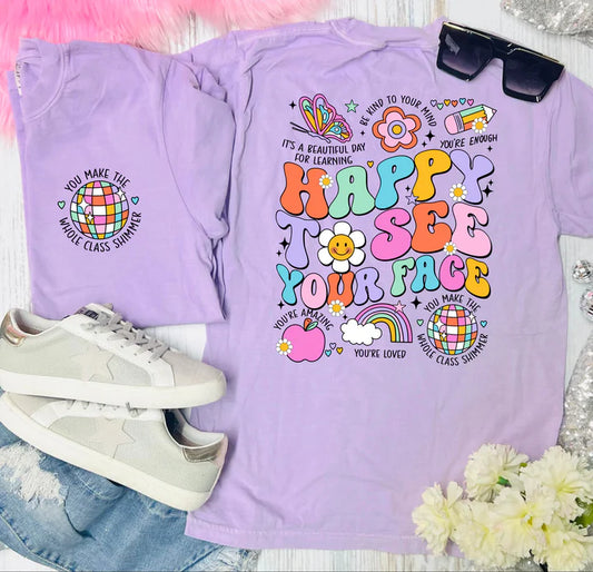 Happy to see your face front and back comfort colors tee
