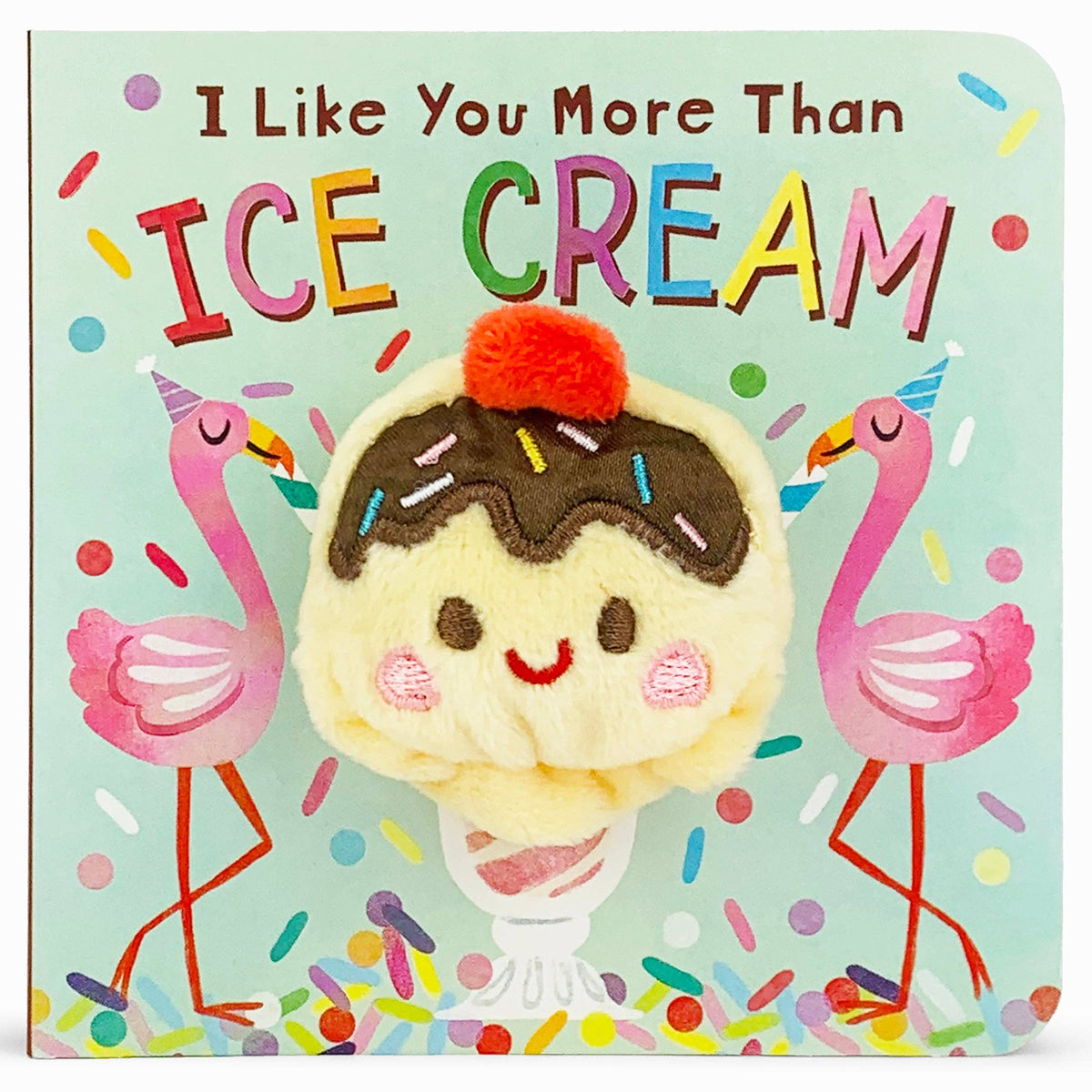 I Like You More Than Ice Cream Food Finger Puppet Board Book