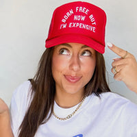 Born free but now I’m expensive hat