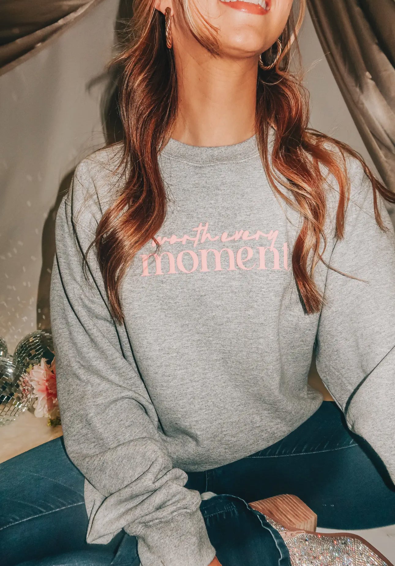 Worth every moment sweatshirt