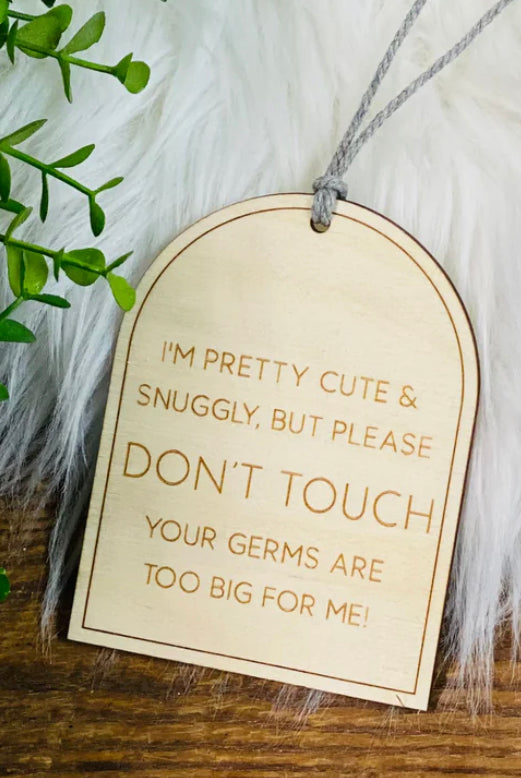 Germs are to big for me sign