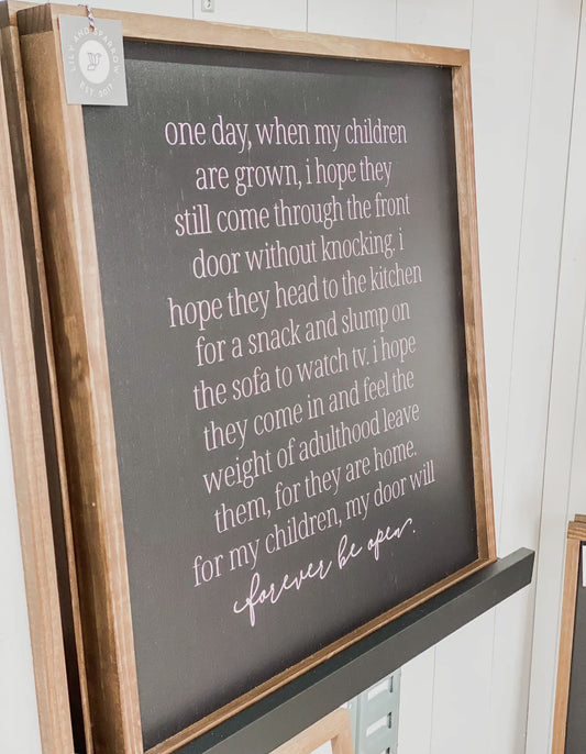 One day when my children..9x9 wood sign