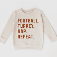 Football. Turkey. Nap. Repeat Sweatshirt