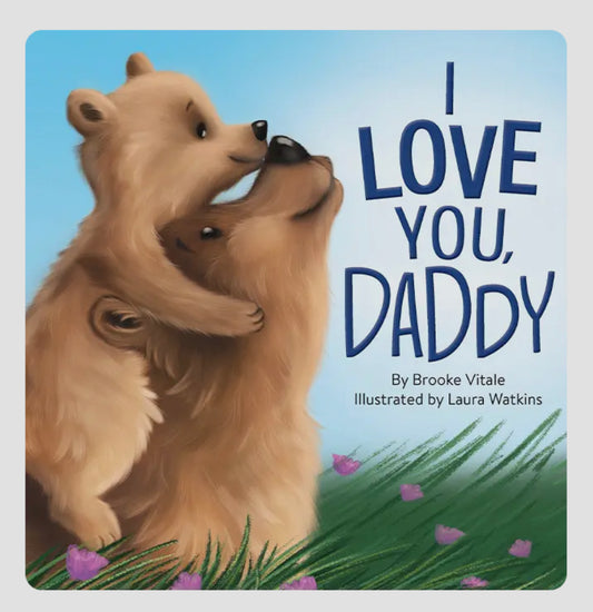 I love you, daddy padded board