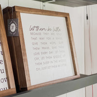 Let them be little 9x9 wood sign