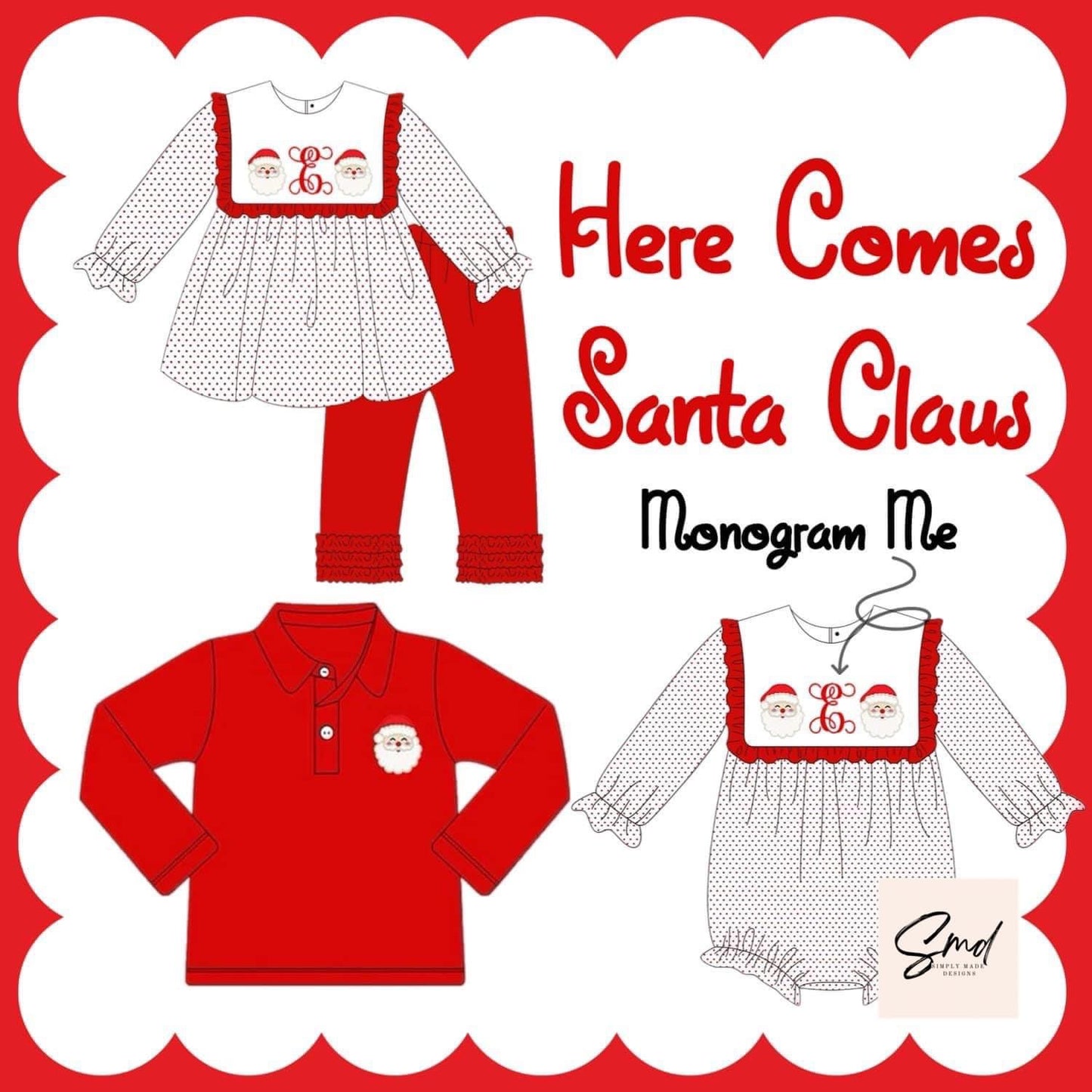 Here comes Santa Claus- INCLUDES INITAL EMBROIDERY